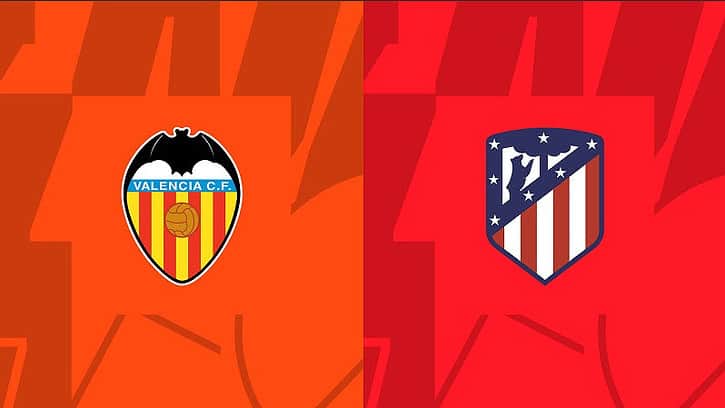 Soi keo Valencia vs Atletico Madrid, 16/09/2023